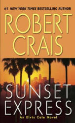 Sunset Express - Robert Crais (ISBN: 9780345454942)