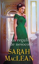 Noua reguli de nesocotit - Sarah MacLean (ISBN: 9786063378171)