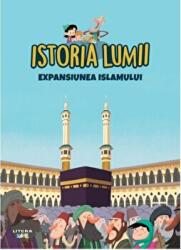 Volumul 14. Istoria lumii. Expansiunea Islamului (ISBN: 9786060736233)