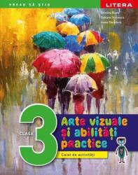 Arte vizuale si abilitati practice. Caiet de activitati. Clasa a 3-a - Cristina Rizea (ISBN: 9786063376399)
