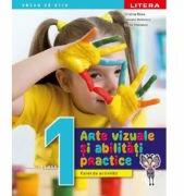 Arte vizuale si abilitati practice. Caiet de activitati. Clasa 1 - Cristina Rizea (ISBN: 9786063376375)