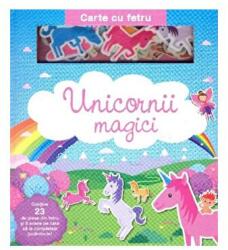 Unicornii magici. Carte cu fetru (ISBN: 9789975545587)