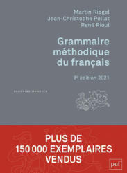 Grammaire méthodique du français - Jean-Christophe Pellat, René Rioul (ISBN: 9782130801184)