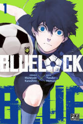 Blue Lock T01 - Muneyuki Kaneshiro, Yusuke Nomura (ISBN: 9782811650254)
