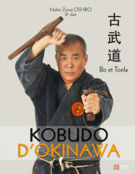 Kobudo d'Okinawa - OSHIRO (ISBN: 9782846174183)