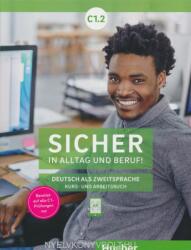 Sicher in Alltag und Beruf! C1.2 Kursbuch + Arbeitsbuch (ISBN: 9783192212093)