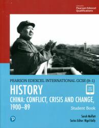 Pearson Edexcel International GCSE (9-1) History: Conflict, Crisis and Change: China, 1900-1989 Student Book (ISBN: 9780435185374)
