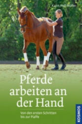 Pferde arbeiten an der Hand - Karin Heß-Müller (2012)