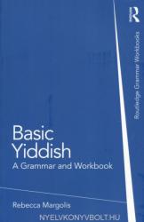 Basic Yiddish: A Grammar and Workbook (2011)