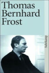 Thomas Bernhard - Frost - Thomas Bernhard (ISBN: 9783518365472)