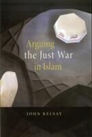 Arguing the Just War in Islam (2009)
