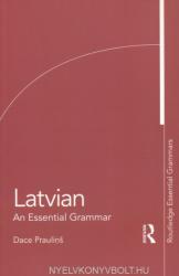 Latvian: An Essential Grammar - Dace Praulins (2012)
