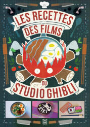 Les Recettes des films du Studio Ghibli - Minh-Tri Vo, Claire-France Thévenon (ISBN: 9782376971740)