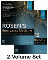 Rosen's Emergency Medicine: Concepts and Clinical Practice - Ron Walls, Robert Hockberger, Marianne Gausche-Hill, Timothy B. Erickson, Susan R. Wilcox (ISBN: 9780323757898)