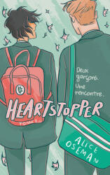 Heartstopper - Tome 1 - Le roman graphique à l'origine de la série Netflix - Alice OSEMAN (ISBN: 9782017108313)