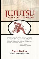 Jujutsu: Legacy of the Samurai (ISBN: 9780976823360)