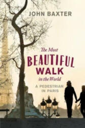 Most Beautiful Walk in the World - John Baxter (2012)
