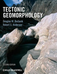 Tectonic Geomorphology 2e - Douglas W Burbank (2011)