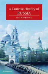 Concise History of Russia - Paul Bushkovitch (2012)