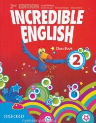 Incredible English: 2: Class Book - Sarah Phillips (2012)