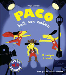 Paco fait son cinéma - Magali Le Huche (ISBN: 9782075144070)