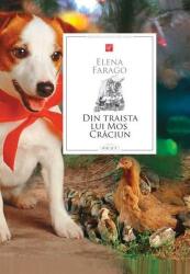 Din traista lui Mos Craciun - Elena Farago (ISBN: 9789975545662)