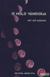 13 Hold vándorai (ISBN: 9786158177184)