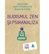 Budismul Zen si psihanaliza - Erich Fromm. Traducere de Smaranda Nistor (ISBN: 9786067192018)