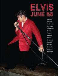 Elvis June 1956 - Paul Belard (ISBN: 9780999893982)