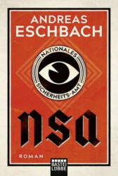 NSA - Nationales Sicherheits-Amt - Andreas Eschbach (ISBN: 9783404179008)