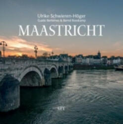 Maastricht - Ulrike Schwieren-Höger, Guido Bertemes, Bernd Rosskamp (ISBN: 9783867120975)