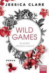 Wild Games - In einer heißen Nacht - Jessica Clare, Angela Koonen (ISBN: 9783404177004)