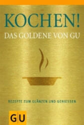 Kochen! Das Goldene von GU (ISBN: 9783833815768)