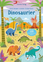 Mein Immer-wieder-Stickerbuch: Dinosaurier - Kirsteen Robson, Stella Baggott, Paul Nicholls (ISBN: 9781789411744)
