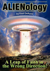 ALIENology - Fred Deruvo, Hannah Richards (ISBN: 9780983700609)