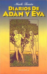 Diarios de Adan y Eva - Mark Twain (ISBN: 9788477209188)