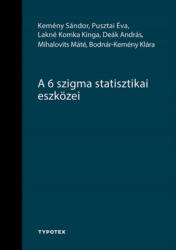 A 6 szigma statisztikai eszközei (2021)