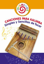 Canciones para Kalimba Simples y Sencillas de Tocar - Helen Winter (ISBN: 9781654804114)