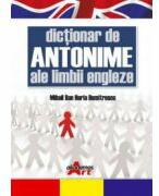 Dictionar de antonime ale limbii engleze - Dan Dumitrescu (ISBN: 9789731730578)