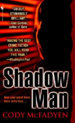 Shadow Man - Cody McFadyen (ISBN: 9780553589931)