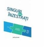 Singuri si inzestrati - Jeffrey Brown (ISBN: 9786069118344)