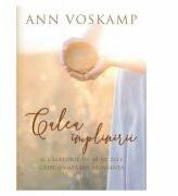Calea implinirii. O calatorie de 60 de zile catre o viata din abundenta - Ann Voskamp (ISBN: 9786068712802)