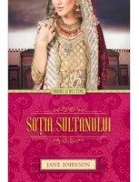 Sotia sultanului - Jane Johnson (ISBN: 9786067412345)