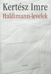 Kertész Imre: Haldimann-levelek jó állapotú antikvár (ISBN: 9789631427615)