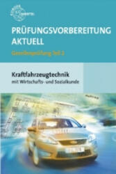 Prüfungsvorbereitung aktuell Gesellenprüfung Teil 2 Kraftfahrzeugtechnik, 2 Bde. - Rolf Gscheidle (2010)