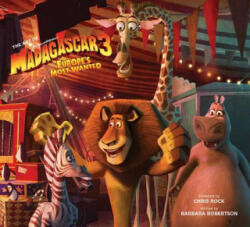 Art of Madagascar 3 - Barbara Robertson (ISBN: 9781608870752)