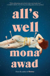 All's Well - Mona Awad (ISBN: 9781982169671)