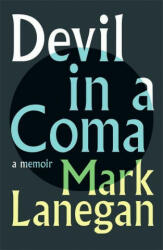 Devil in a Coma - Mark Lanegan (ISBN: 9781399601849)