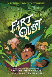 Fart Quest - Aaron Reynolds, Cam Kendell (ISBN: 9781250854087)