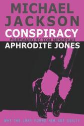 Michael Jackson Conspiracy - Thomas Mesereau, Aphrodite Jones (ISBN: 9781097685301)